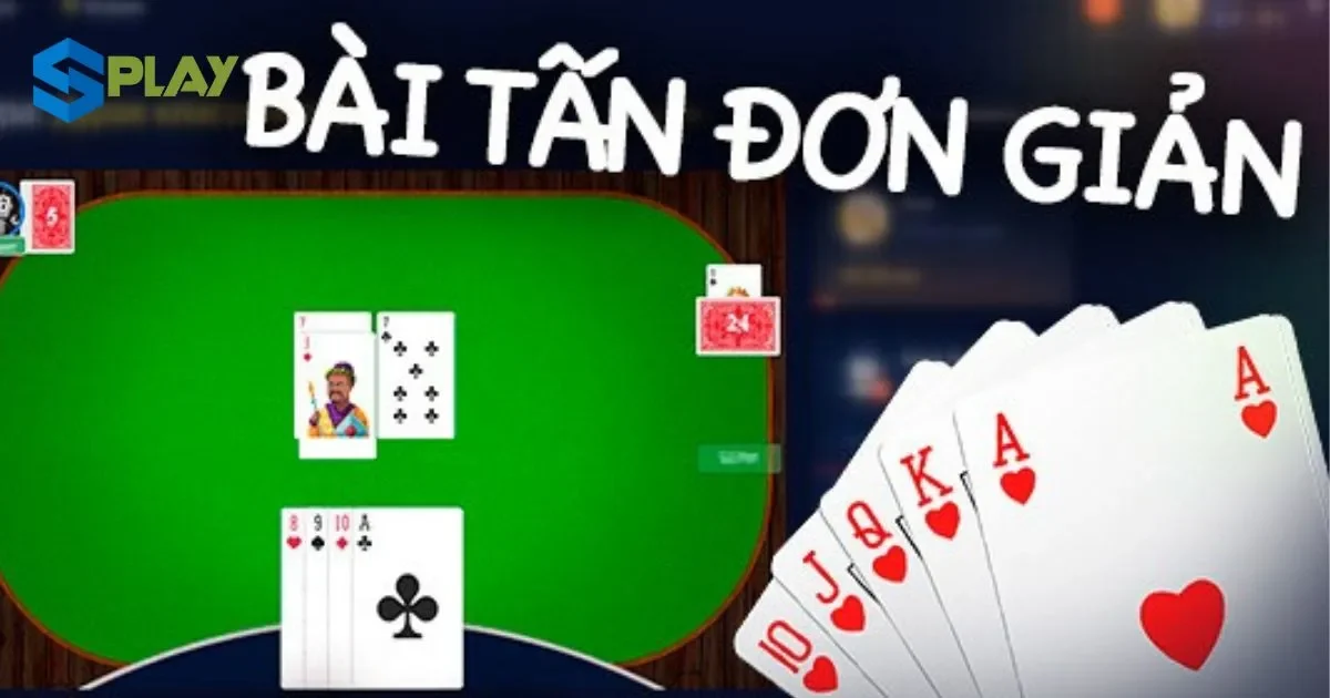 Giới thiệu về Game bài tấn: Luật chơi bài tấn trong cá cược